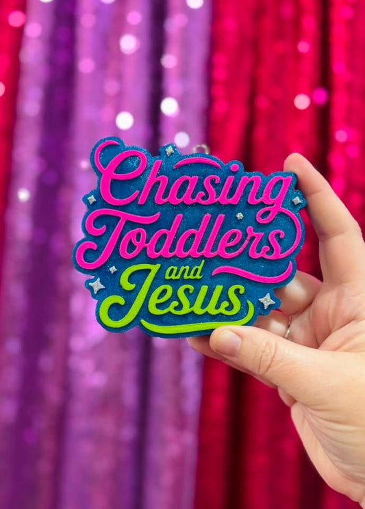 CHAISING TODDLERS AND JESUS FRESHIE