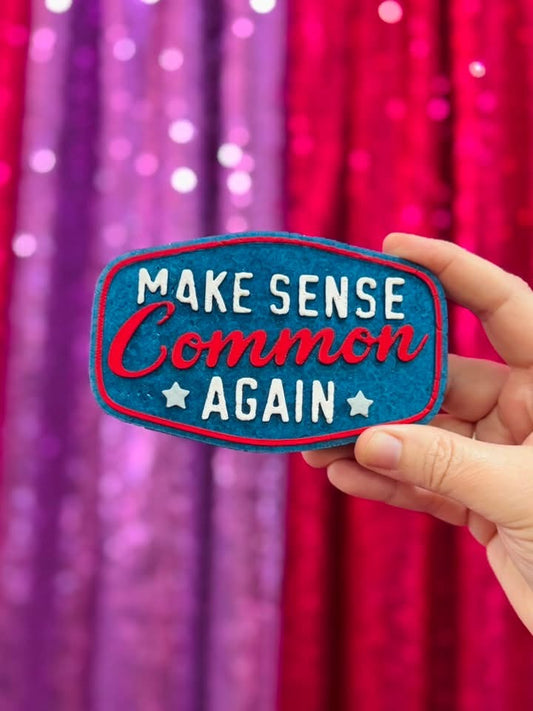 MAKE SENSE COMMON AGAIN FRESHIE