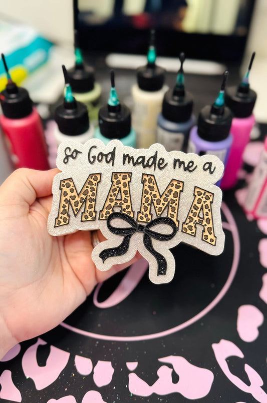 SO GOD MADE ME A MAMA FRESHIE
