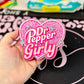 DR PEPPER GIRLY FRESHIE